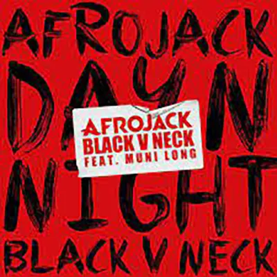 Afrojack;Muni Long — Day N Night