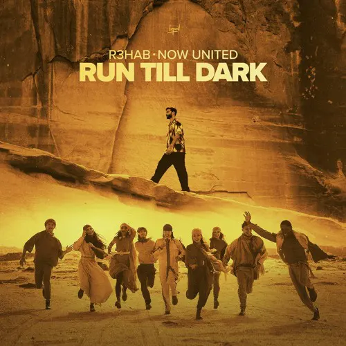 R3hab feat. Now United — Run Till Dark
