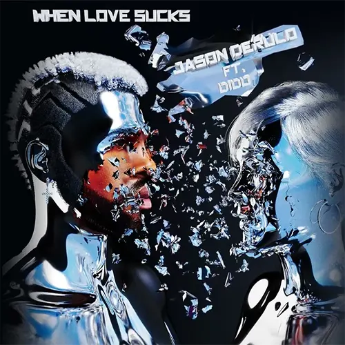Jason Derulo feat. Dido — When Love Sucks