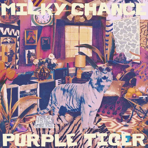 Milky Chance — Purple Tiger