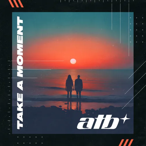 ATB feat. David Frank — Take A Moment